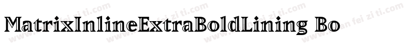 MatrixInlineExtraBoldLining Bold字体转换
